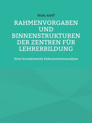 cover image of Rahmenvorgaben und Binnenstrukturen der Zentren für Lehrerbildung